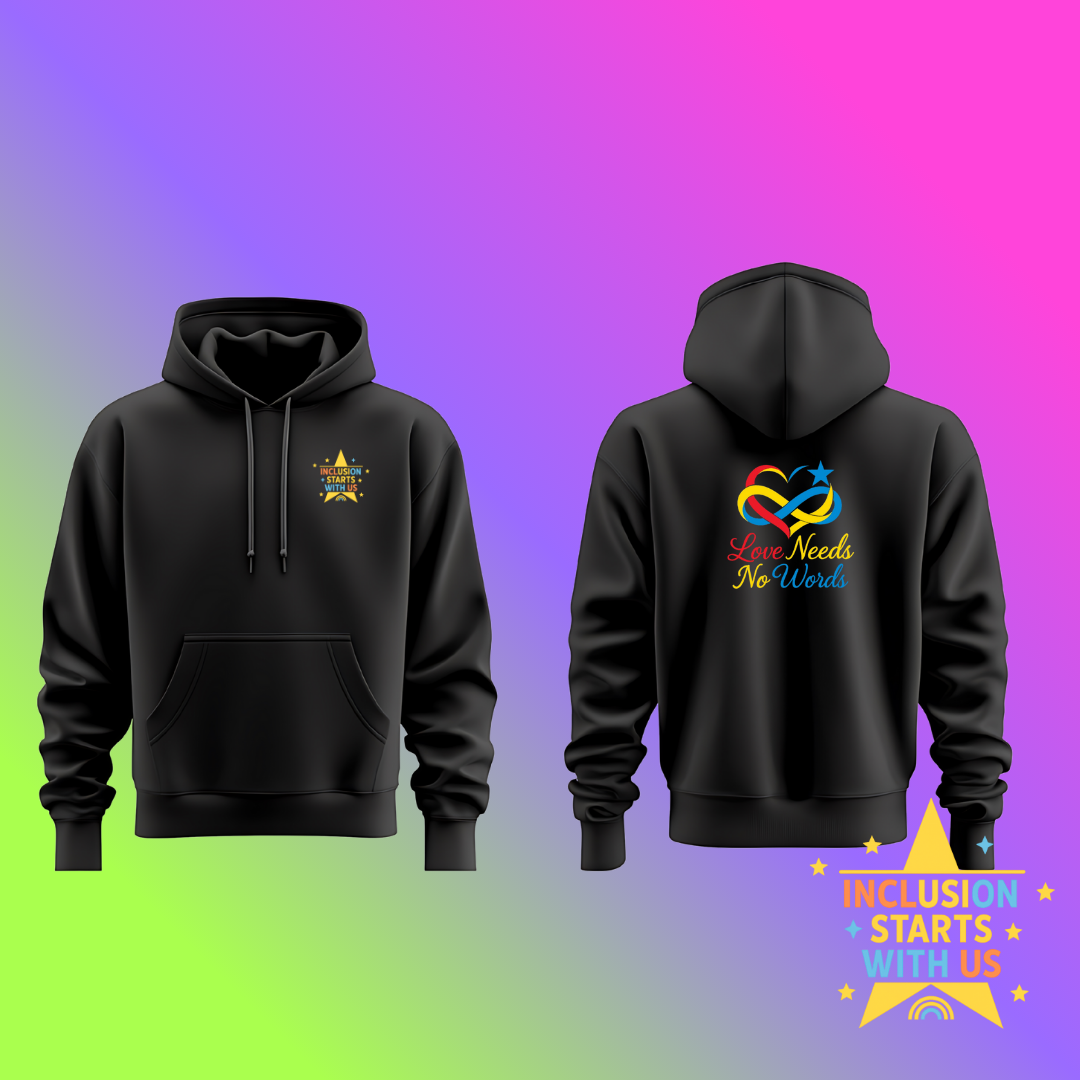 Inclusion Starts With Us Hoodie - Love Needs No Words - Adults