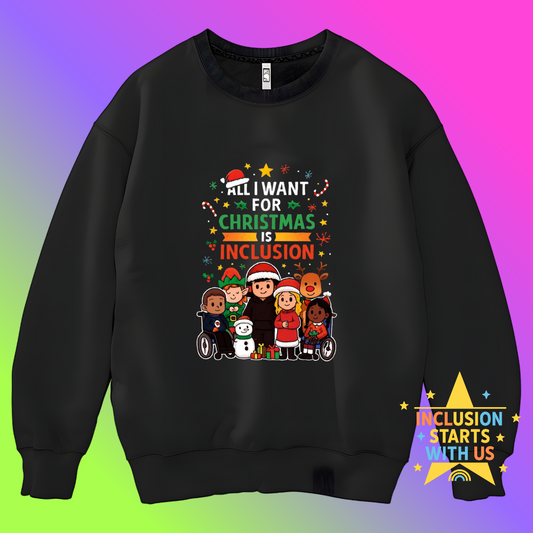 Inclusion Starts With Us Christmas Jumper- All I Want kids
